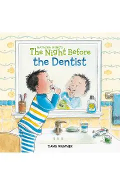 The Night Before the Dentist - Natasha Wing