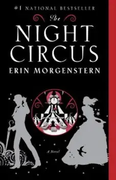 The Night Circus, Paperback/Erin Morgenstern