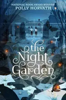 The Night Garden, Paperback/Polly Horvath