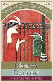 The Night of Fear: A Golden Age Mystery, Paperback/Moray Dalton