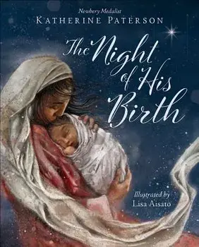 The Night of His Birth, Hardcover/Katherine Paterson