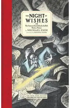 The Night of Wishes: Or the Satanarchaeolidealcohellish Notion Potion - Michael Ende