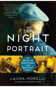 The Night Portrait: A Novel of World War II and Da Vinci's Italy - Laura Morelli