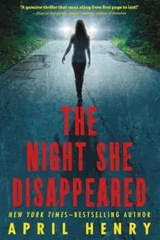 The Night She Disappeared, Paperback/April Henry