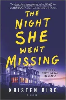 The Night She Went Missing, Paperback/Kristen Bird