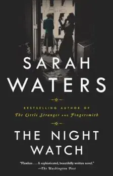 The Night Watch, Paperback/Sarah Waters