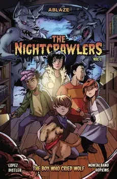 The Nightcrawlers Vol 1: The Boy Who Cried Wolf, Paperback/Marco Lopez