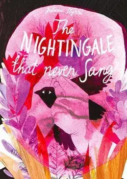 The Nightingale That Never Sang, Hardcover/Juliana Hyrri
