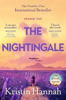 The Nightingale. The Number One International Bestseller, Paperback/Kristin Hannah