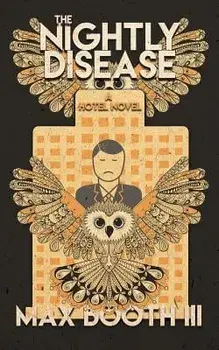 The Nightly Disease, Paperback/Max Booth III