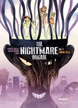 The Nightmare Brigade Vol. 3. Finding Alice, Paperback/Franck Thillez