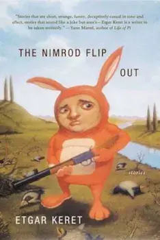 The Nimrod Flipout: Stories, Paperback/Etgar Keret