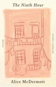 The Ninth Hour - Alice Mcdermott