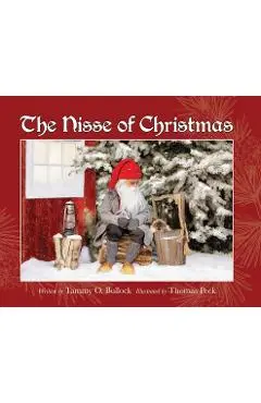The Nisse of Christmas: A Danish Children's Christmas Story - Tammy O. Bullock