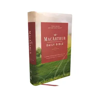 The Nkjv, MacArthur Daily Bible, 2nd Edition, Hardcover, Comfort Print: A Journey Through God's Word in One Year/John F. MacArthur