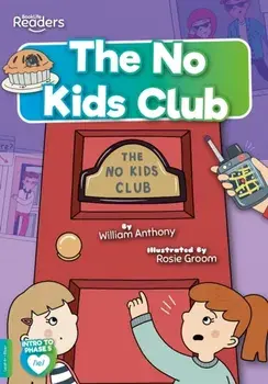 The No Kids Club, Paperback/William Anthony