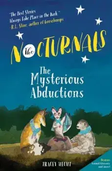 The Nocturnals: The Mysterious Abductions, Paperback/Tracey Hecht