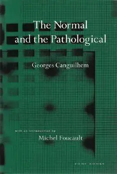 The Normal and the Pathological: The Work of Melvin Charney, 1975-1990, Paperback/Georges Canguilhem