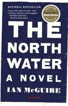 The North Water - Ian Mcguire