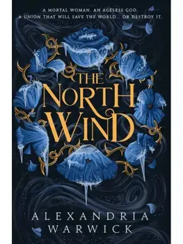 The North Wind. The TikTok sensation! An enthralling enemies-to-lovers romantasy, the first in the Four Winds series, Paperback/Alexandria Warwick