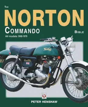 The Norton Commando Bible: All Models 1968 to 1978, Paperback/Peter Henshaw