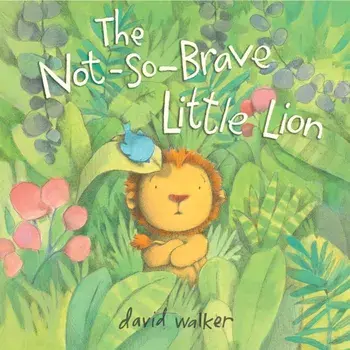 The Not-So-Brave Little Lion, Hardback/***