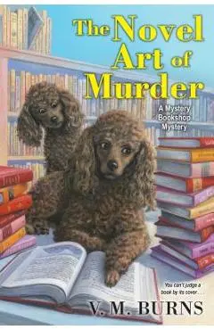 The Novel Art of Murder - V. M. Burns