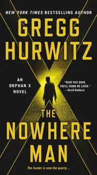 The Nowhere Man: An Orphan X Novel, Paperback/Gregg Hurwitz