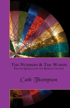 The Numbers & The Words: English Qaballa and the Book of the Law, Paperback/Cath Thompson