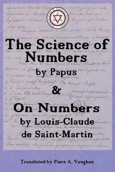 The Numerical Theosophy of Saint-Martin & Papus, Paperback/Piers Allfrey Vaughan
