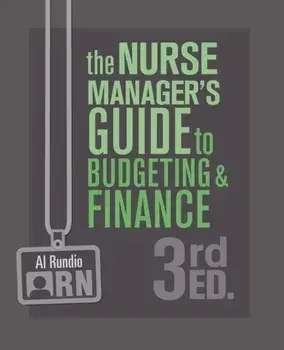 The Nurse Manager's Guide to Budgeting and Finance, Paperback/Al Rundio