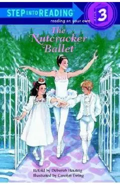 The Nutcracker Ballet - Deborah Hautzig