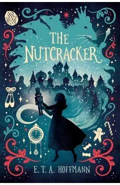The Nutcracker - E. T. A. Hoffmann