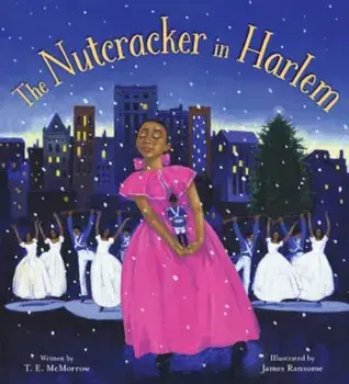 The Nutcracker in Harlem, Hardcover/T. E. McMorrow