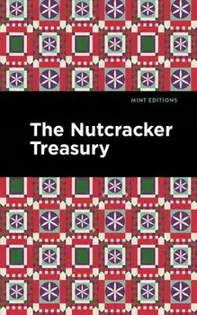 The Nutcracker Treasury, Paperback/Mint Editions