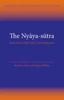 The Nyaya-sutra. Selections with Early Commentaries, Paperback/***