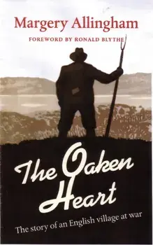 The Oaken Heart. The Story of an English Village at War, 4 Revised edition, Paperback/Dr. Ronald Blythe