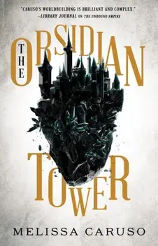 The Obsidian Tower, Paperback/Melissa Caruso
