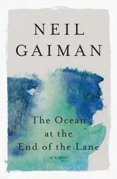 The Ocean at the End of the Lane, Paperback/Neil Gaiman