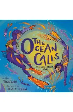 The Ocean Calls: A Haenyeo Mermaid Story - Tina Cho
