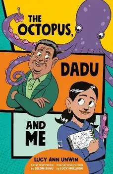The Octopus, Dadu and Me, Paperback/Lucy Ann Unwin