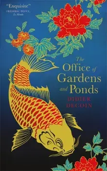 The Office of Gardens and Ponds, Paperback/Didier Decoin