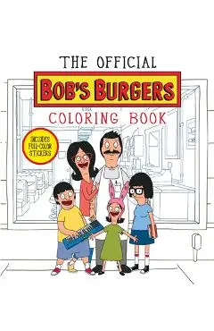 The Official Bob's Burgers Coloring Book - Loren Bouchard