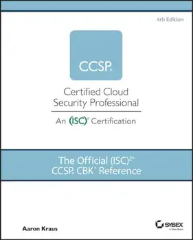 The Official (ISC)2 CCSP CBK Reference, 4th Edition, Hardback/A Kraus