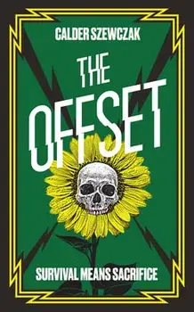 The Offset, Paperback/Calder Szewczak