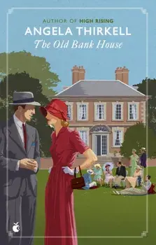 The Old Bank House. A Virago Modern Classic, Paperback/Angela Thirkell