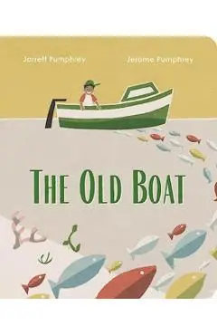 The Old Boat - Jarrett Pumphrey