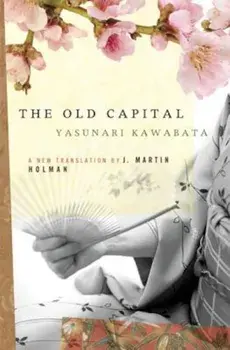 The Old Capital, Paperback/Yasunari Kawabata