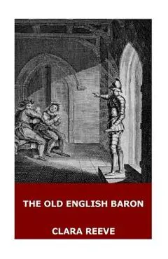 The Old English Baron - Clara Reeve