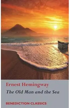 The Old Man and the Sea - Ernest Hemingway